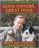 Good Owners, Great Dogs