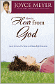 How to Hear from God: Learn to Know His Voice and Make Right Decisions