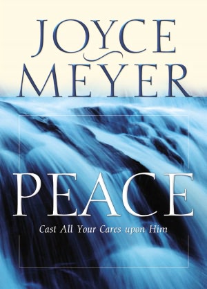 Peace: Cast All Your Cares upon Him