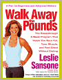 Walk Away the Pounds: The Breakthrough 6-Week Program That Helps You Burn Fat, Tone Muscle, and Feel Great Without Dieting