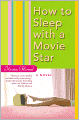 How to Sleep with a Movie Star