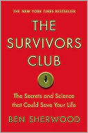 The Survivors Club: The Secrets and Science that Could Save Your Life