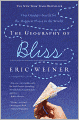The Geography of Bliss: One Grump's Search for the Happiest Places in the World
