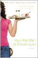 You Had Me At Good-Bye