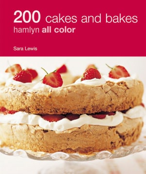 200 Cakes and Bakes: Hamlyn All Color