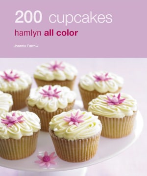 200 Cupcakes: Hamlyn All Color