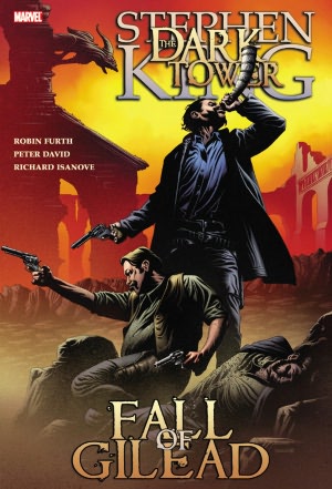The Fall of Gilead (Dark Tower Graphic Novel Series #4)