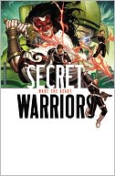Secret Warriors - Volume 3: Wake the Beast