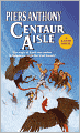Centaur Aisle (Magic of Xanth #4)