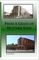 From a Grain of Mustard Seed by Cynthia Davis: NOOK Book Cover