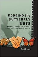 DODGING THE BUTTERFLY NETS