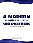 A Modern Creative Writer's Workbook