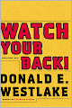 Watch Your Back! (John Dortmunder Series #12)