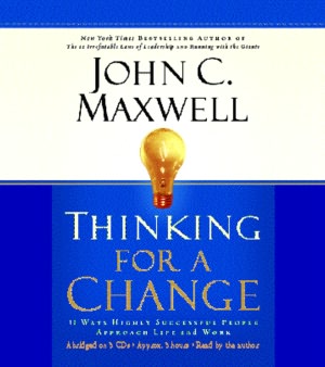 Thinking for a Change: 11 Ways Highly Succesful People Approach Work and Life- Audio CD