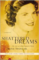 Shattered Dreams: My Life as a Polygamist's Wife