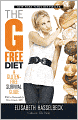 The G-Free Diet: A Gluten-Free Survival Guide