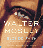 Blonde Faith (Easy Rawlins Series #10)
