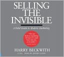 Selling the Invisible: A Field Guide to Modern Marketing