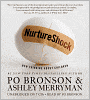 NurtureShock: New Thinking about Children