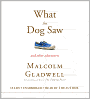 What the Dog Saw: And Other Adventures