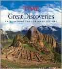TIME Great Discoveries: Explorations that Changed History