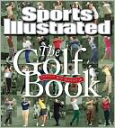 Sports Illustrated The Golf Book