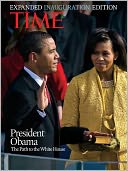 TIME President Obama, The Expanded Inauguration Edition: The Path to The White House