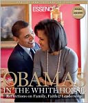 The Obamas in the White House by From the Editors of Essence magazine: Book Cover