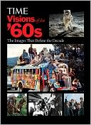 TIME Visions of the '60s: The Images that Define the Decade
