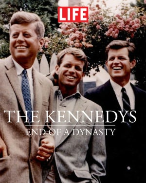 LIFE The Kennedys: End of a Dynasty