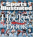Sports Illustrated The Hockey Book