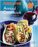 Food & Wine Annual 2011: An Entire Year of Recipes