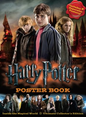 Harry Potter Poster Book: Inside the Magical World - Ultimate Collector's Edition