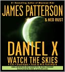 Watch the Skies (Daniel X Series #2)