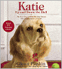 Katie up and down the Hall: The True Story of How One Dog Turned Five Neighbors into a Family