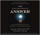 The Investment Answer: Learn to Manage Your Money and Protect Your Financial Future