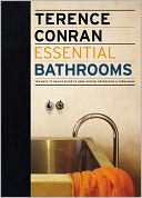 Essential Bathrooms: The Back to Basics Guide to Home Design, Decoration & Furnishing