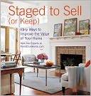 Staged to Sell (or Keep): Easy Ways to Improve the Value of Your Home