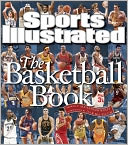 Sports Illustrated: The Basketball Book