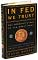 In Fed We Trust: Ben Bernanke's War on the Great Panic by David Wessel: Book Cover