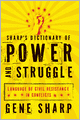 Sharp's Dictionary of Power and Struggle: Language of Civil Resistance in Conflicts