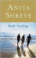 Body Surfing by Anita Shreve: NOOK Book Cover
