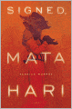 Signed, Mata Hari