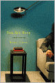 You Are Here: A Memoir of Arrival