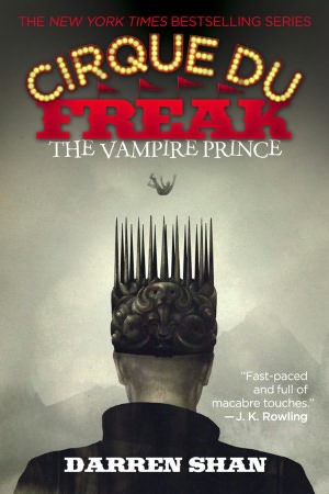 The Vampire Prince (Cirque Du Freak Series #6)