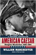 American Caesar, Douglas Macarthur, 1880-1964 by William Manchester: NOOK Book Cover