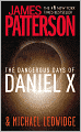 The Dangerous Days of Daniel X (Daniel X Series #1)