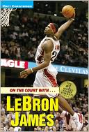 On the Court with... Lebron James by Matt Christopher: NOOK Book Cover