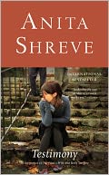 Testimony by Anita Shreve: NOOK Book Cover