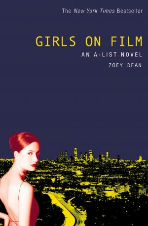 Girls on Film (The A-List Series #2)